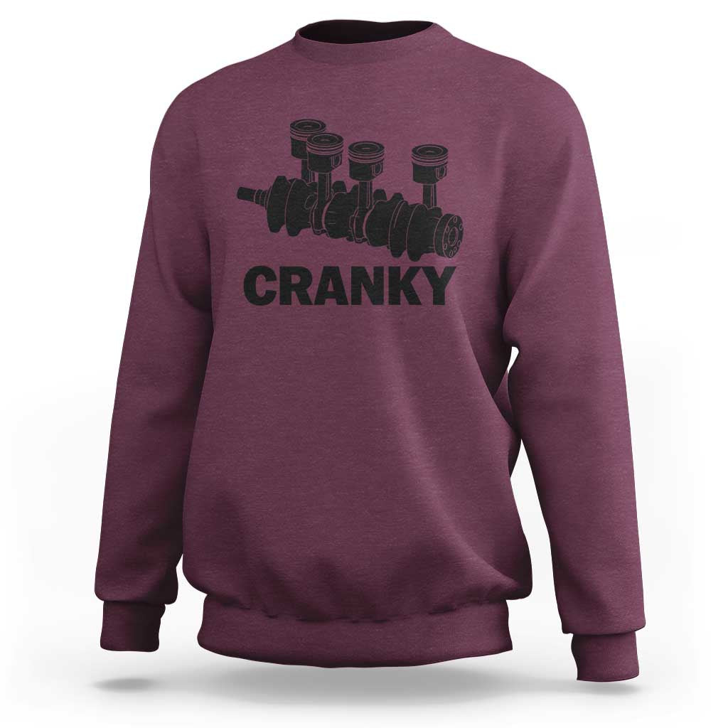 Cranky Car Engine Crankshaft Cars Lover Sweatshirt Mechanics Father Day