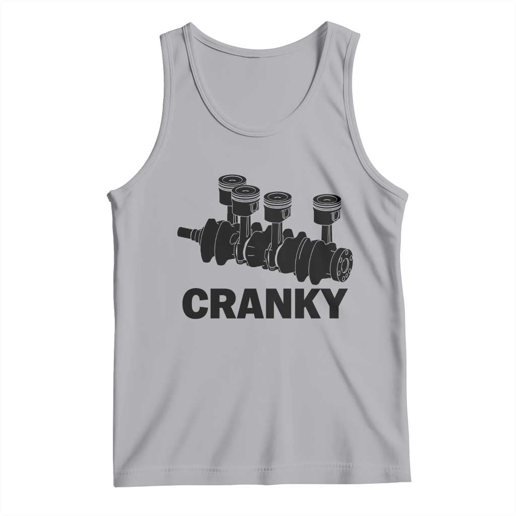 Cranky Car Engine Crankshaft Cars Lover Tank Top Mechanics Father Day
