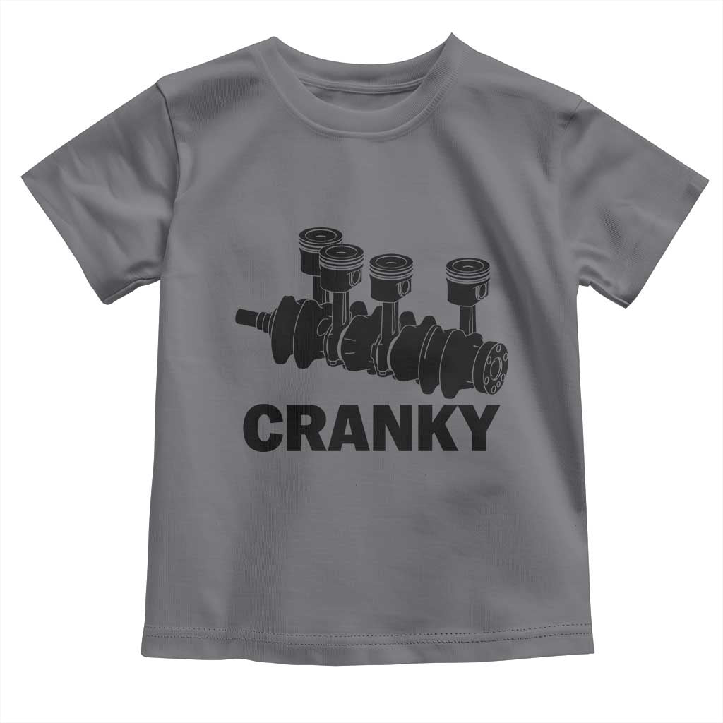 Cranky Car Engine Crankshaft Cars Lover Toddler T Shirt Mechanics Father Day