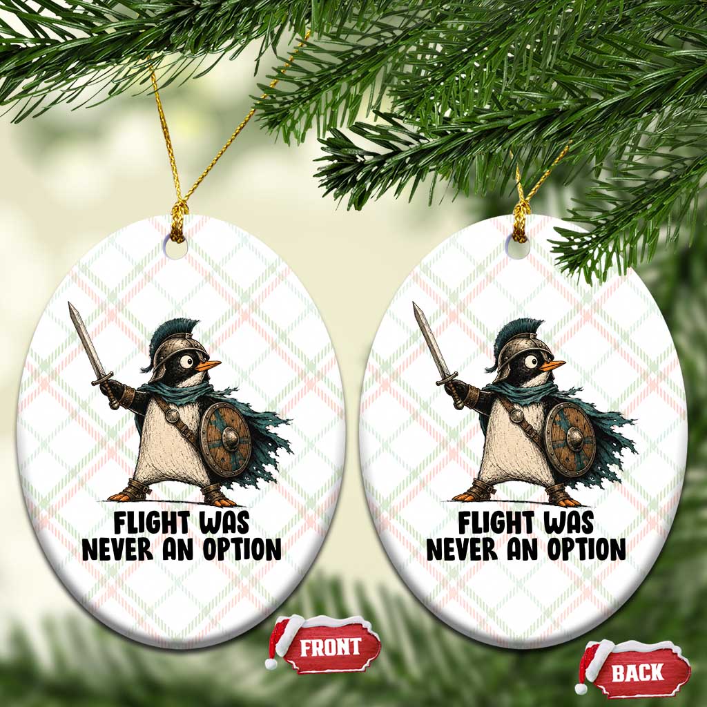 Flight Was Never An Option Funny Penguin Ceramic Ornament Sarcastic Dark Humor Animal