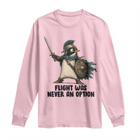 Flight Was Never An Option Funny Penguin Long Sleeve Shirt Sarcastic Dark Humor Animal