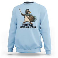 Flight Was Never An Option Funny Penguin Sweatshirt Sarcastic Dark Humor Animal