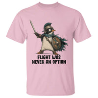Flight Was Never An Option Funny Penguin T Shirt Sarcastic Dark Humor Animal