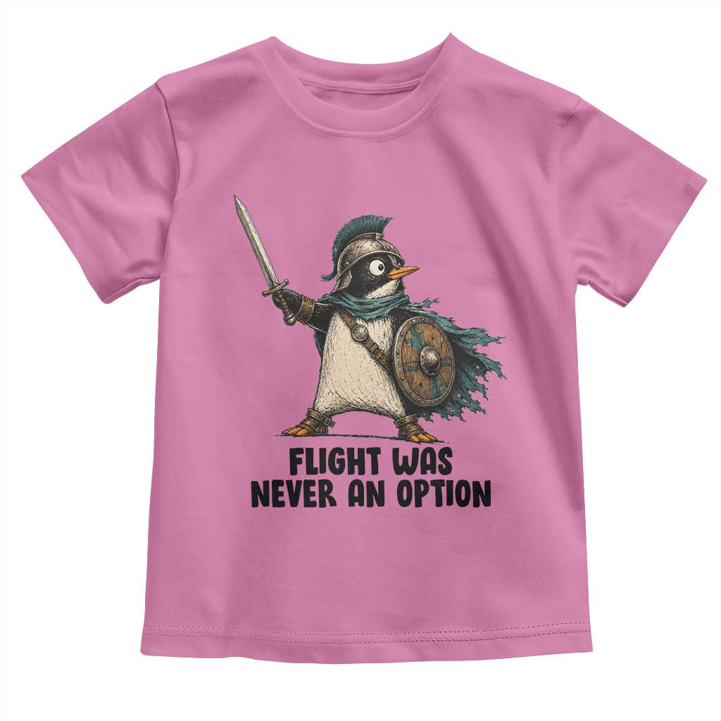 Flight Was Never An Option Funny Penguin Toddler T Shirt Sarcastic Dark Humor Animal