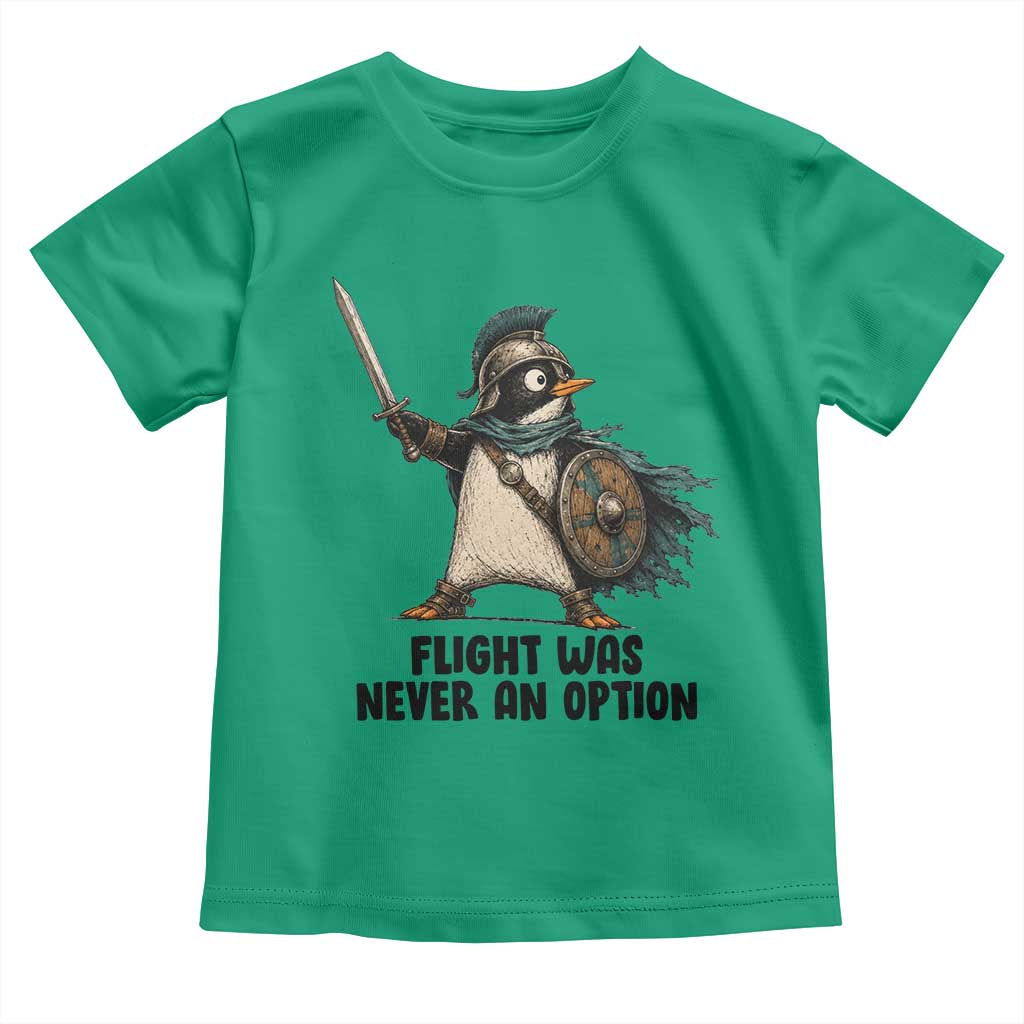 Flight Was Never An Option Funny Penguin Toddler T Shirt Sarcastic Dark Humor Animal