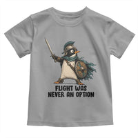 Flight Was Never An Option Funny Penguin Toddler T Shirt Sarcastic Dark Humor Animal