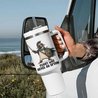 Flight Was Never An Option Funny Penguin Tumbler With Handle Sarcastic Dark Humor Animal