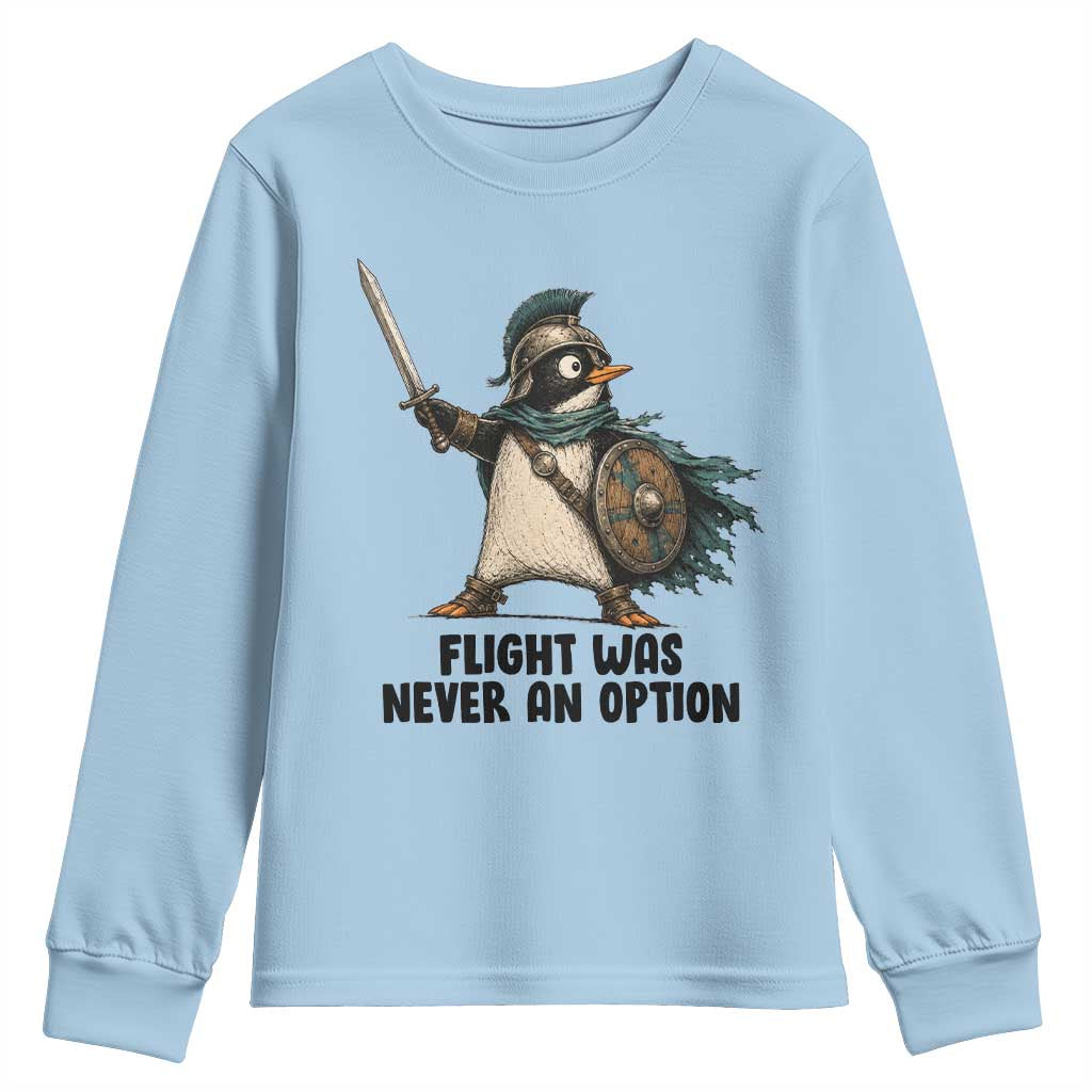 Flight Was Never An Option Funny Penguin Youth Sweatshirt Sarcastic Dark Humor Animal