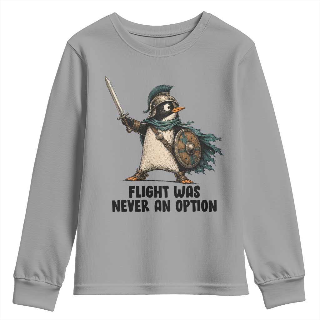 Flight Was Never An Option Funny Penguin Youth Sweatshirt Sarcastic Dark Humor Animal