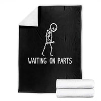 Waiting on Parts Mechanic Skeleton Throw Blanket Garage Car Guy Auto Repair Life