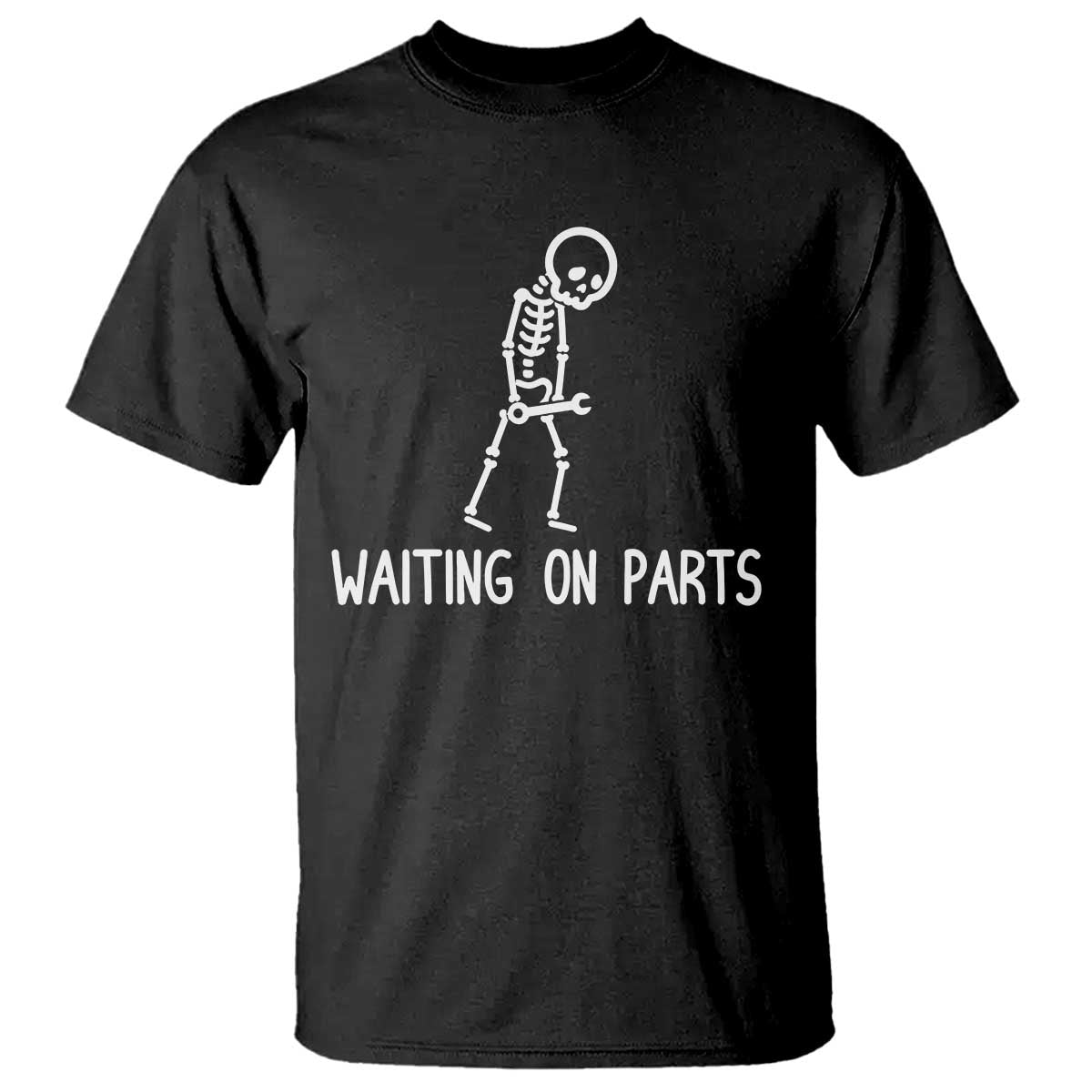 Waiting on Parts Mechanic Skeleton T Shirt Garage Car Guy Auto Repair Life