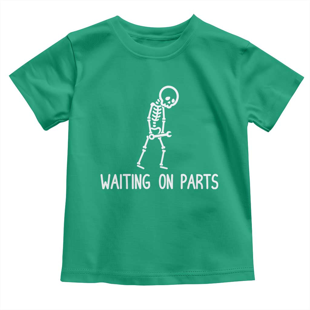 Waiting on Parts Mechanic Skeleton Toddler T Shirt Garage Car Guy Auto Repair Life
