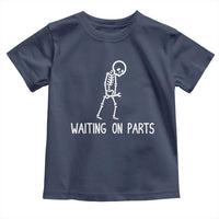 Waiting on Parts Mechanic Skeleton Toddler T Shirt Garage Car Guy Auto Repair Life