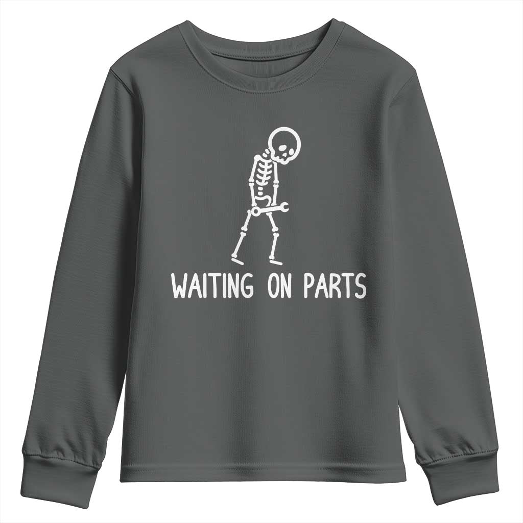 Waiting on Parts Mechanic Skeleton Youth Sweatshirt Garage Car Guy Auto Repair Life