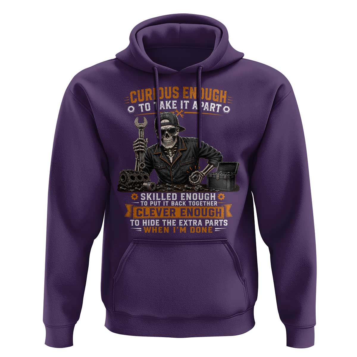 Mechanic Skeleton Hoodie Curious Enough to Take It Apart Car Auto Repair Garage