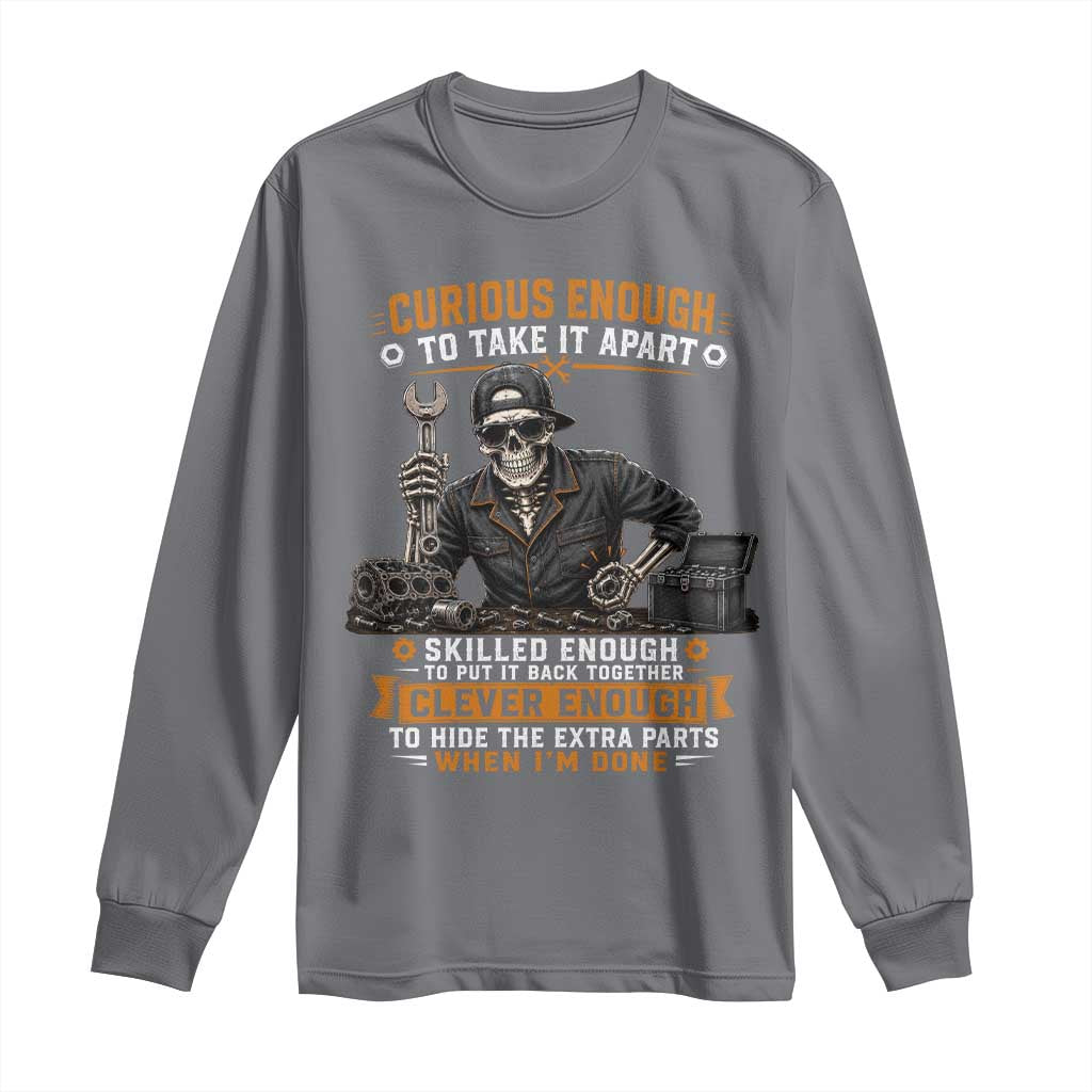 Mechanic Skeleton Long Sleeve Shirt Curious Enough to Take It Apart Car Auto Repair Garage