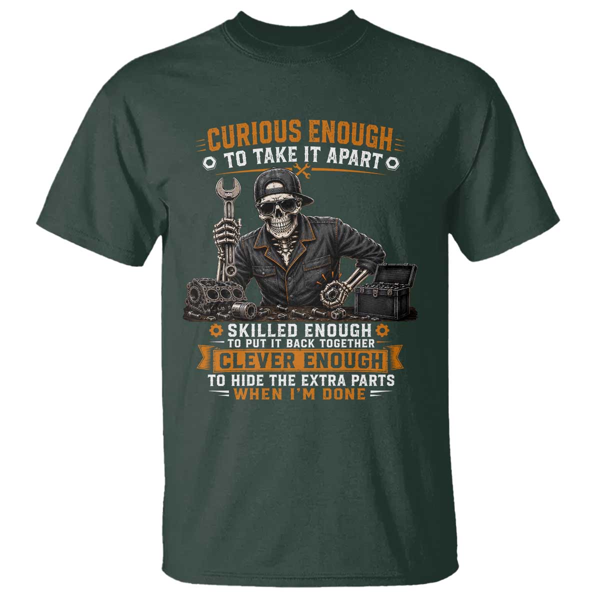 Mechanic Skeleton T Shirt Curious Enough to Take It Apart Car Auto Repair Garage