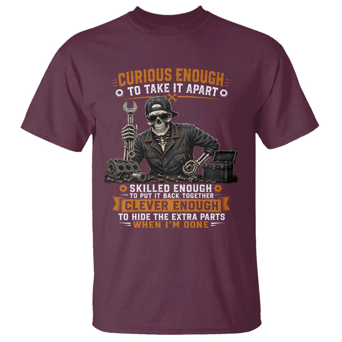 Mechanic Skeleton T Shirt Curious Enough to Take It Apart Car Auto Repair Garage