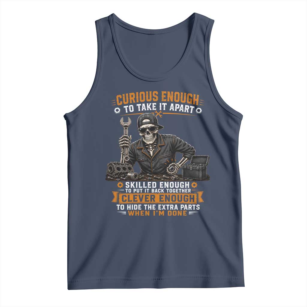 Mechanic Skeleton Tank Top Curious Enough to Take It Apart Car Auto Repair Garage
