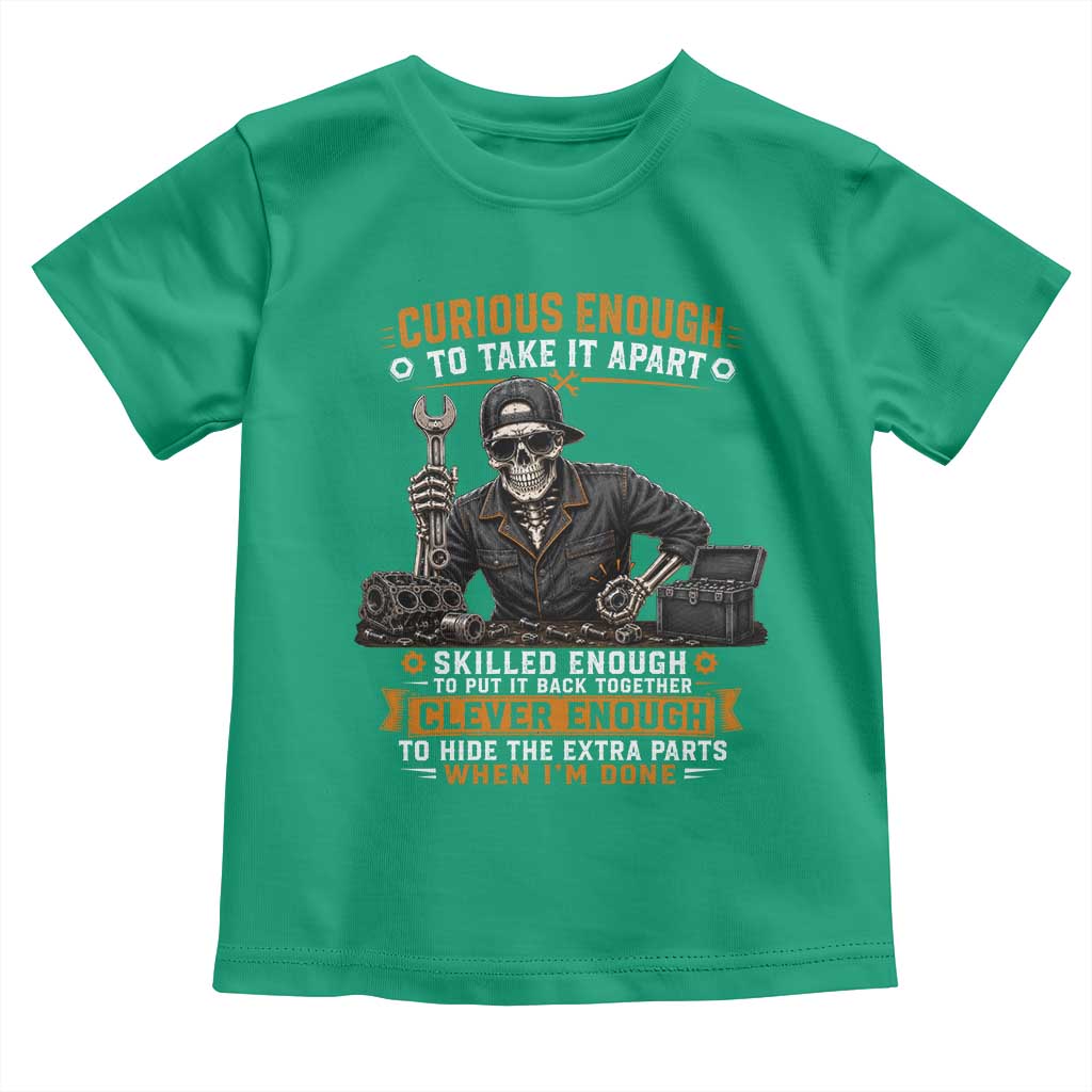 Mechanic Skeleton Toddler T Shirt Curious Enough to Take It Apart Car Auto Repair Garage
