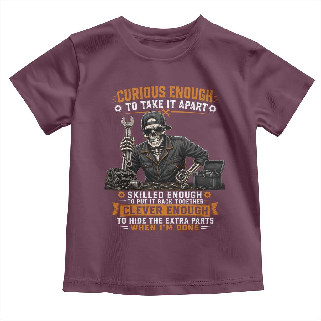 Mechanic Skeleton Toddler T Shirt Curious Enough to Take It Apart Car Auto Repair Garage