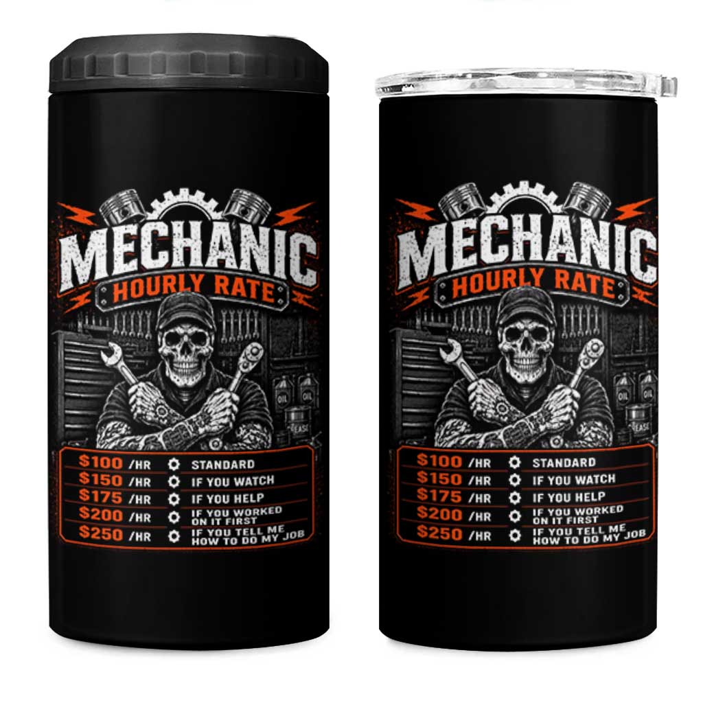 Mechanic Skeleton 4 in 1 Can Cooler Tumbler Funny Hourly Rate Auto Car Garage Labor Rates