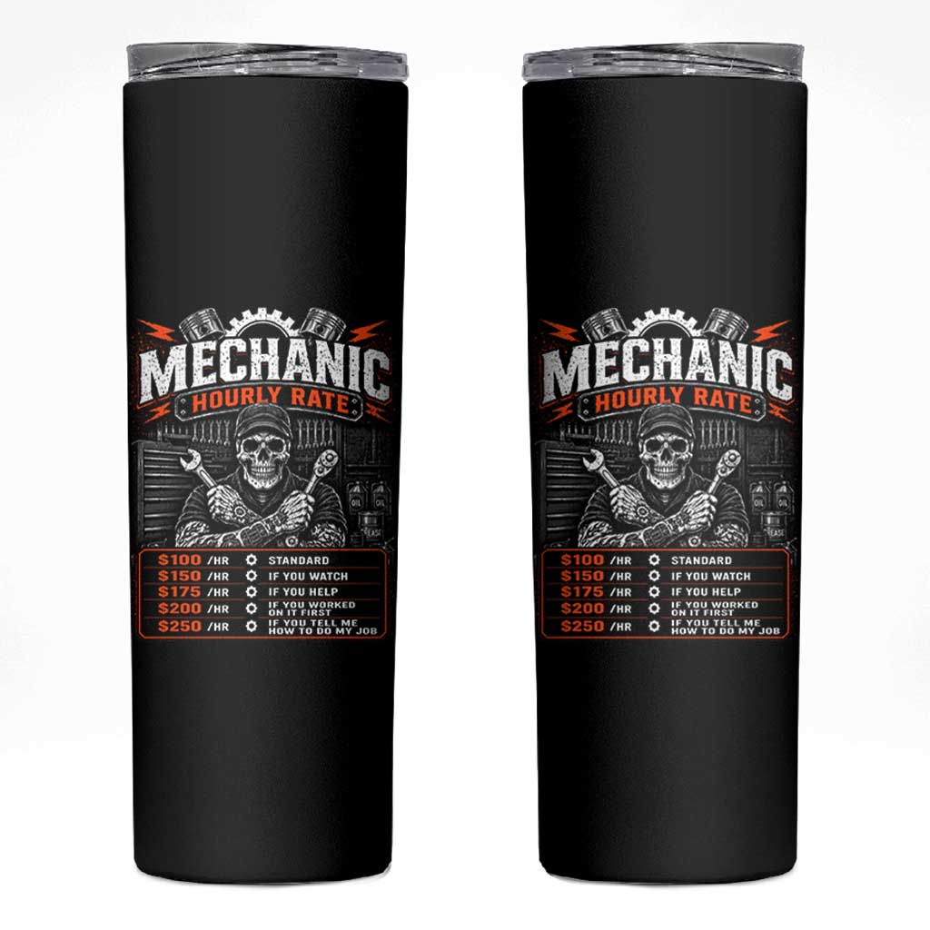 Mechanic Skeleton Skinny Tumbler Funny Hourly Rate Auto Car Garage Labor Rates