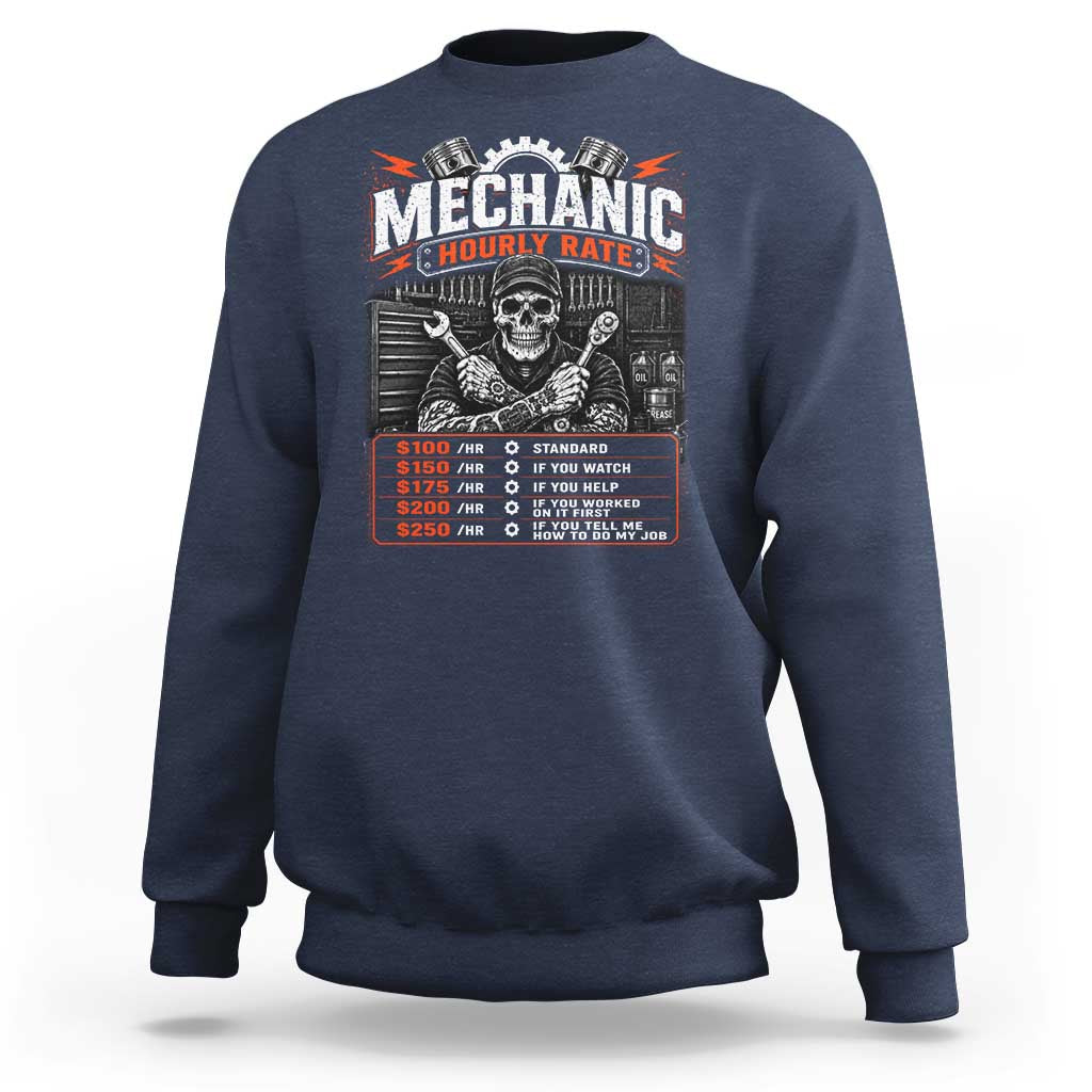 Mechanic Skeleton Sweatshirt Funny Hourly Rate Auto Car Garage Labor Rates