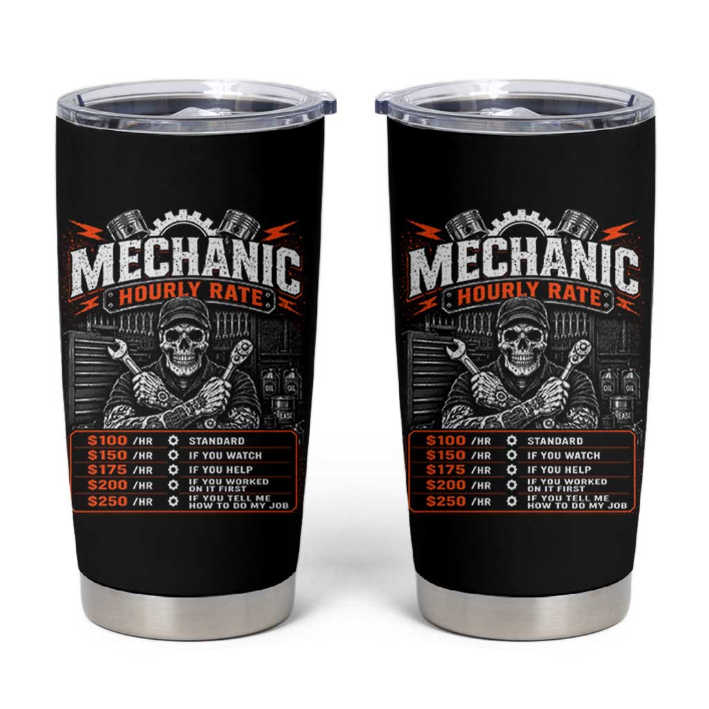 Mechanic Skeleton Tumbler Cup Funny Hourly Rate Auto Car Garage Labor Rates
