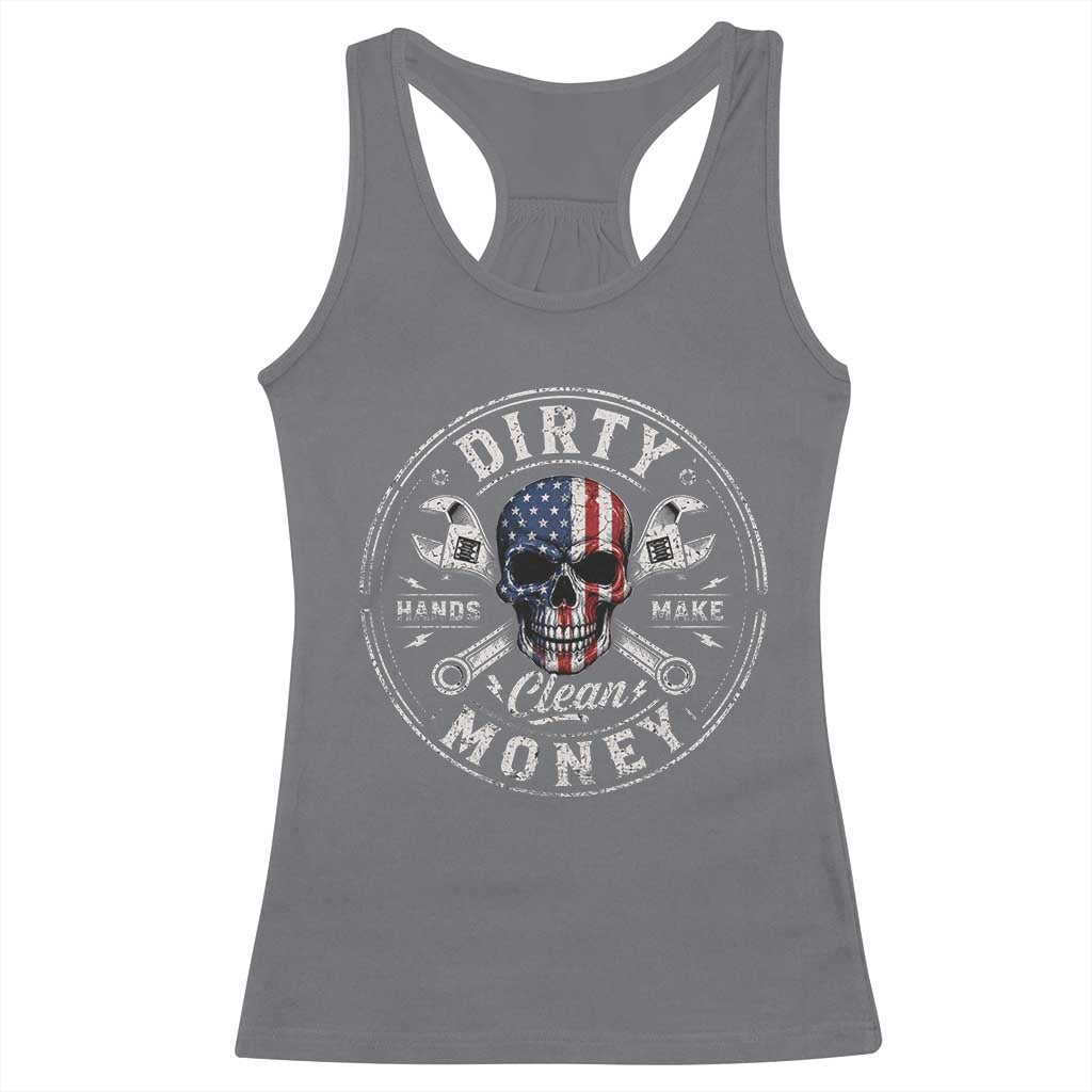 Mechanic Skeleton Racerback Tank Top My Hands May Be Dirty But My Money is Clean Auto Repair Garage