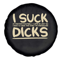 I Suck At Fantasy Football Spare Tire Cover Funny My Friends Are Draft Party Commish FFL - Wonder Print Shop