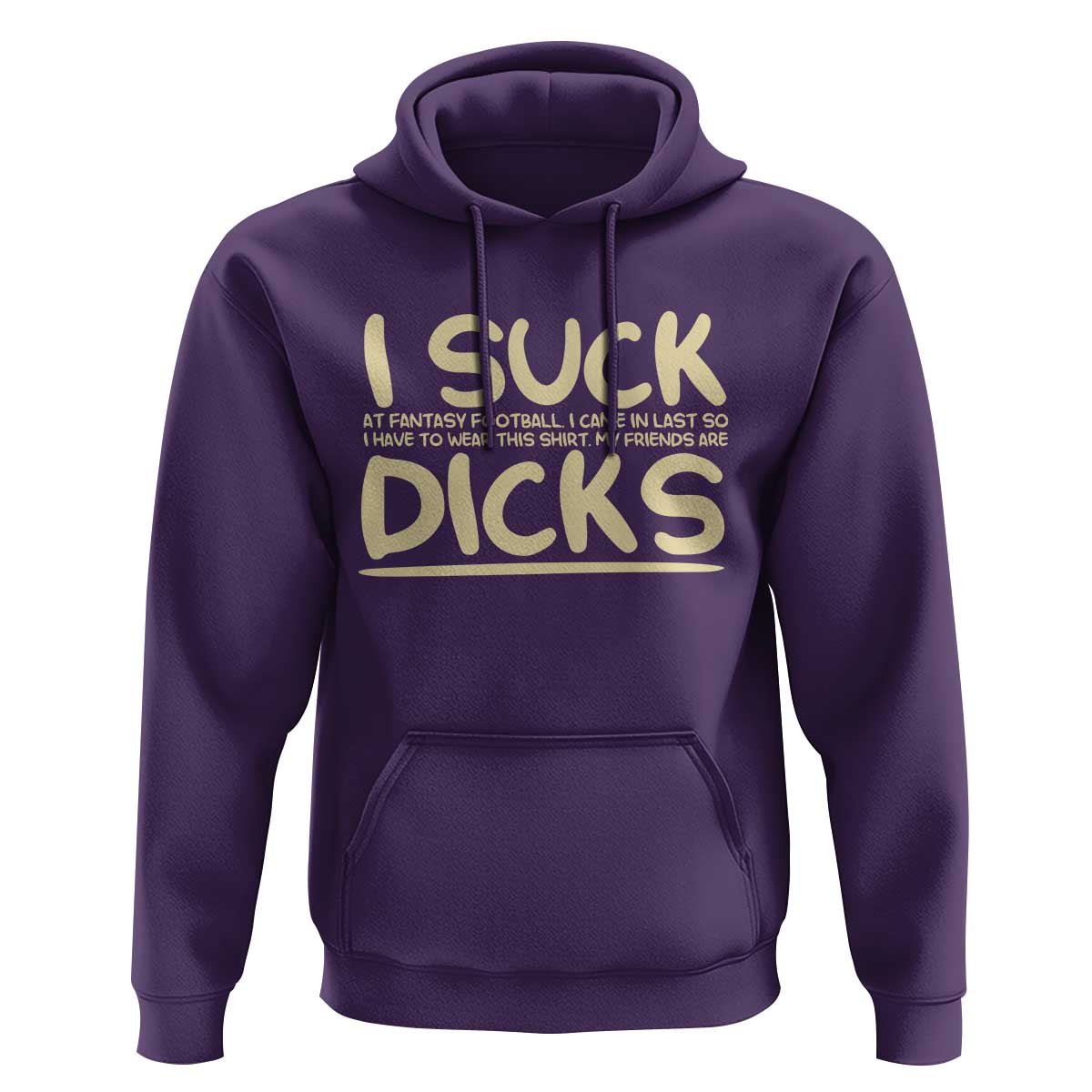 I Suck At Fantasy Football Hoodie Funny My Friends Are Draft Party Commish FFL - Wonder Print Shop