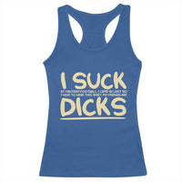I Suck At Fantasy Football Racerback Tank Top Funny My Friends Are Draft Party Commish FFL - Wonder Print Shop