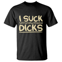 I Suck At Fantasy Football T Shirt Funny My Friends Are Draft Party Commish FFL - Wonder Print Shop