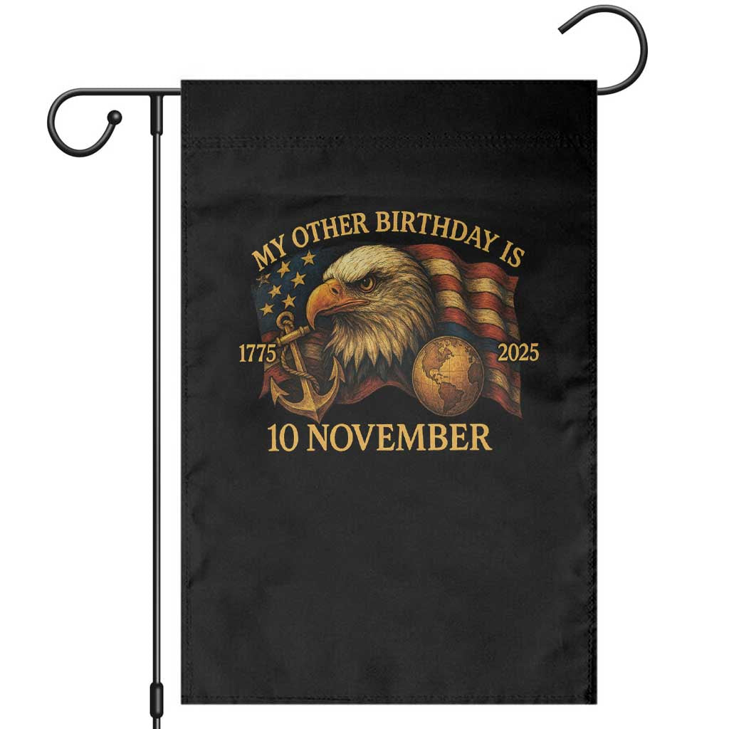 Veteran 250th Anniversary Garden Flag My Other Birthday Is 10 November 1775 - Wonder Print Shop