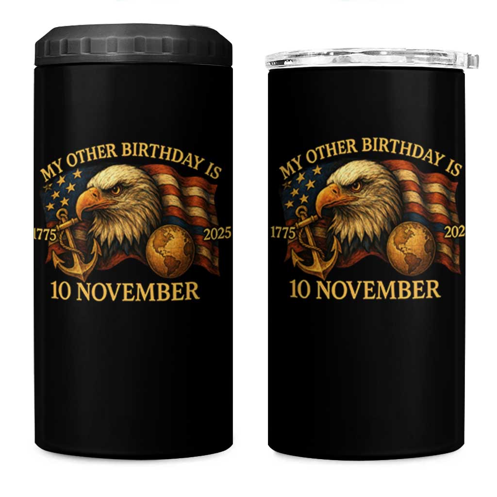 Veteran 250th Anniversary 4 in 1 Can Cooler Tumbler My Other Birthday Is 10 November 1775 - Wonder Print Shop