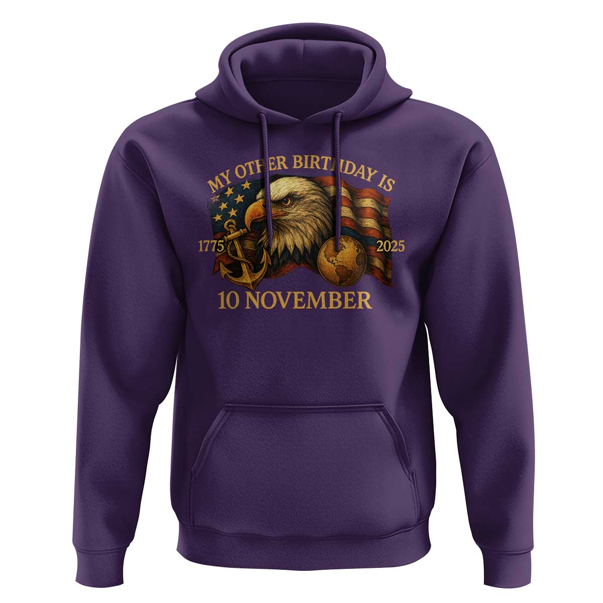 Veteran 250th Anniversary Hoodie My Other Birthday Is 10 November 1775 - Wonder Print Shop