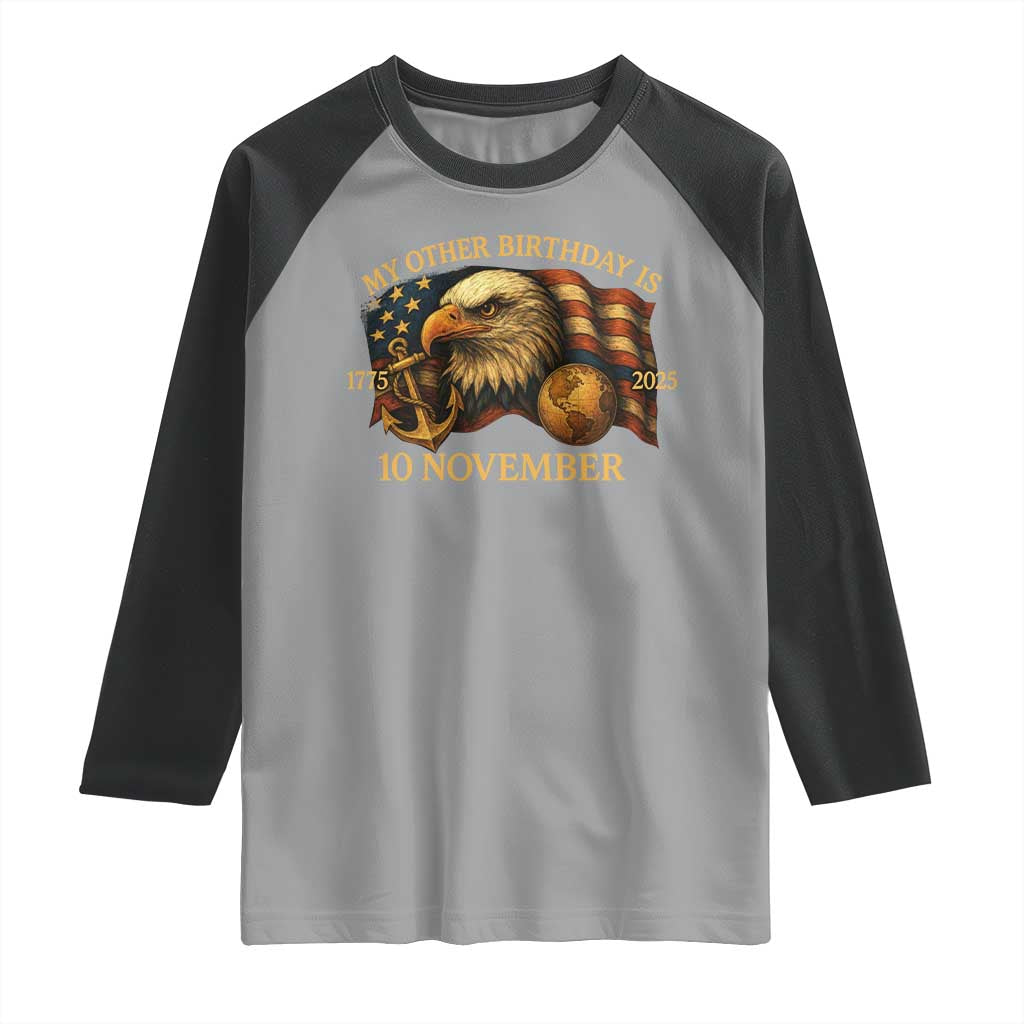 Veteran 250th Anniversary Raglan Shirt My Other Birthday Is 10 November 1775 - Wonder Print Shop