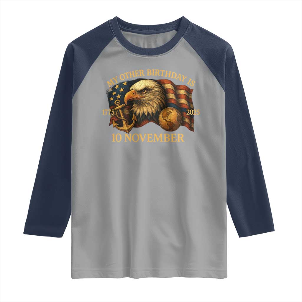 Veteran 250th Anniversary Raglan Shirt My Other Birthday Is 10 November 1775 - Wonder Print Shop