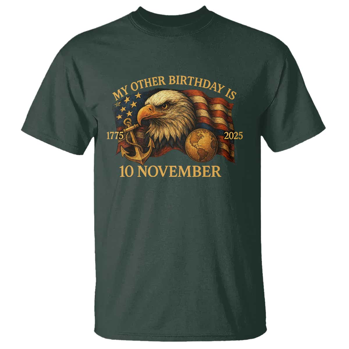 Veteran 250th Anniversary T Shirt My Other Birthday Is 10 November 1775 - Wonder Print Shop