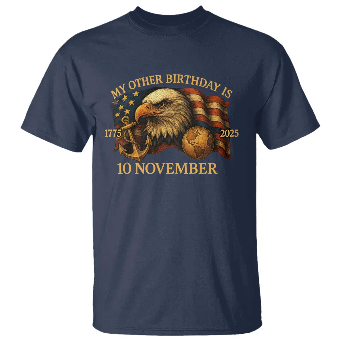 Veteran 250th Anniversary T Shirt My Other Birthday Is 10 November 1775 - Wonder Print Shop