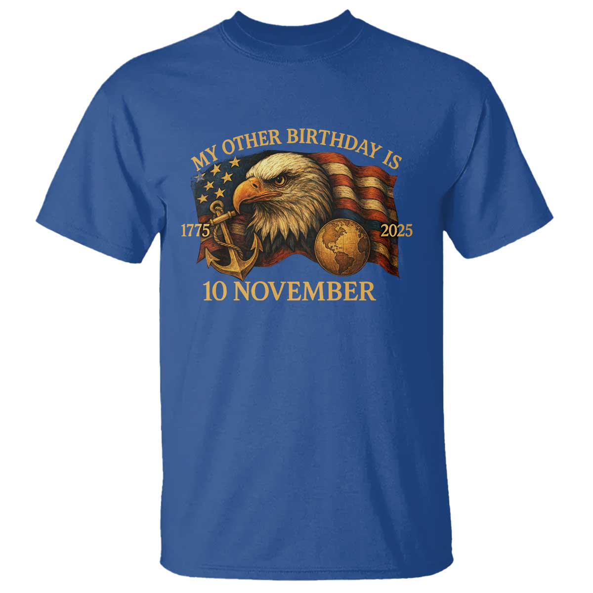 Veteran 250th Anniversary T Shirt My Other Birthday Is 10 November 1775 - Wonder Print Shop