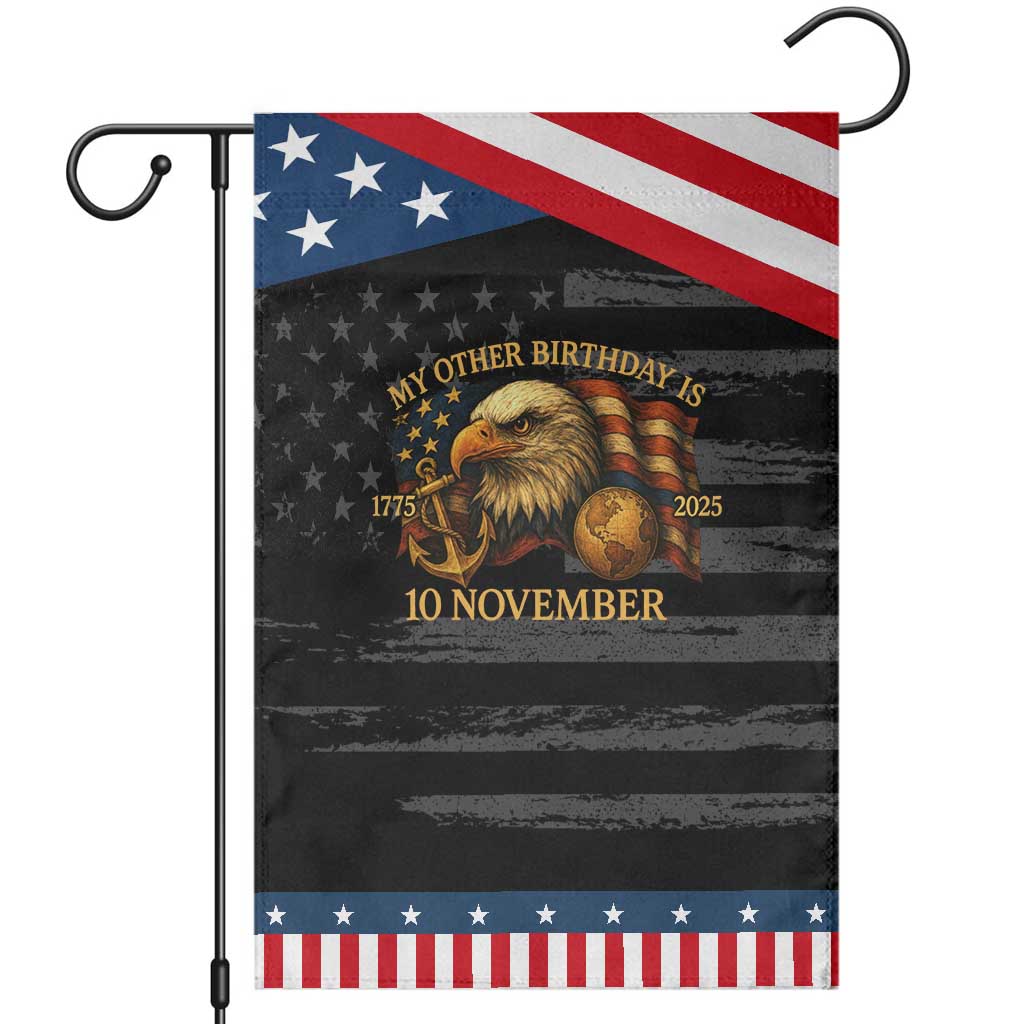 Veteran 250th Anniversary Garden Flag My Other Birthday Is 10 November 1775
