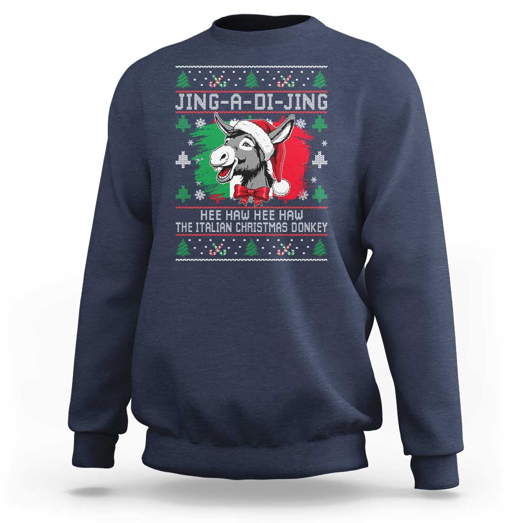 Italian Christmas Donkey Sweatshirt Jing a Di Jing Dominick the Ugly Christmas - Wonder Print Shop