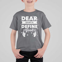 Dear Santa Christmas T Shirt For Kid Naughty Nice Funny Funny Family Xmas Pajamas - Wonder Print Shop