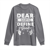 Dear Santa Christmas Long Sleeve Shirt Naughty Nice Funny Funny Family Xmas Pajamas - Wonder Print Shop