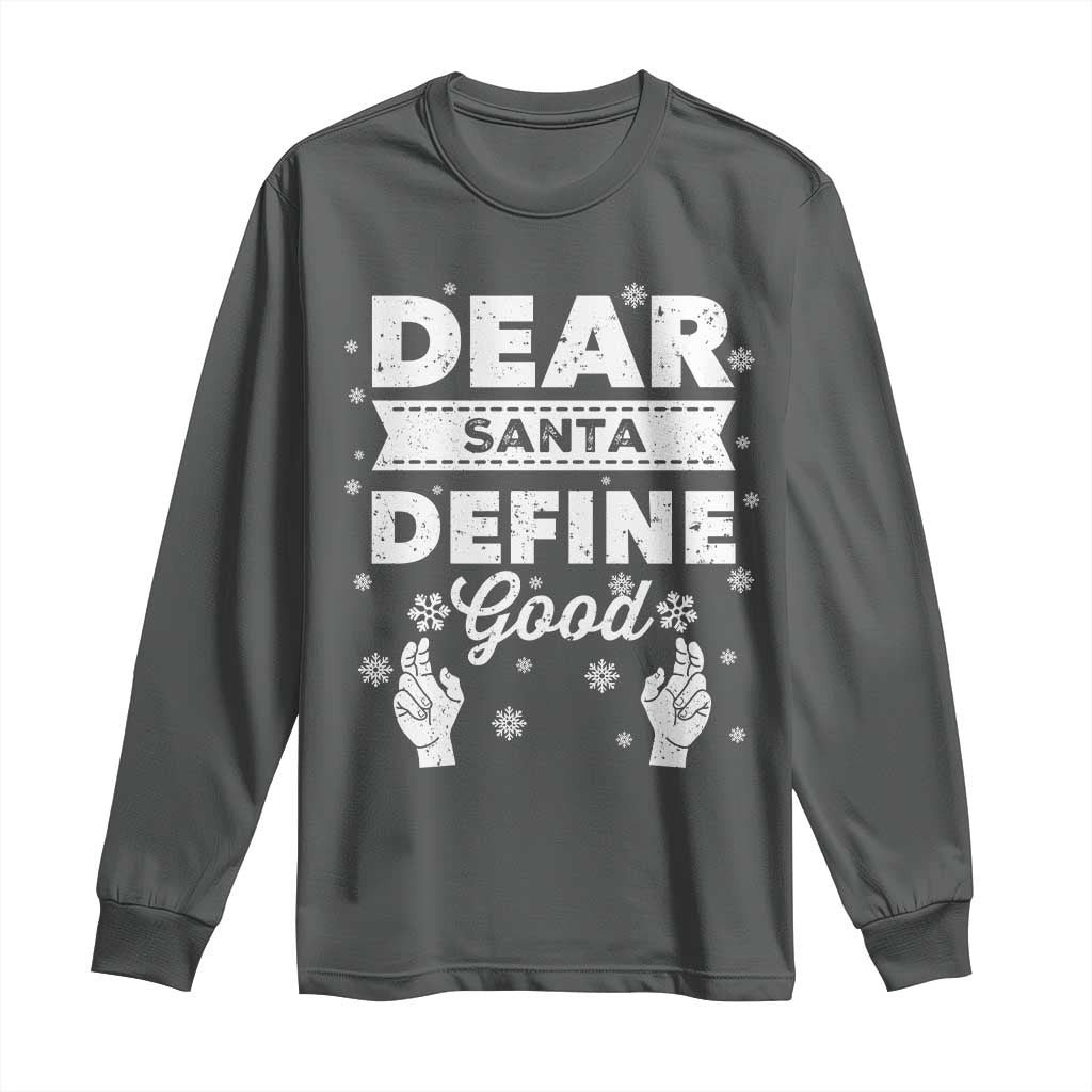 Dear Santa Christmas Long Sleeve Shirt Naughty Nice Funny Funny Family Xmas Pajamas - Wonder Print Shop
