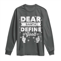 Dear Santa Christmas Long Sleeve Shirt Naughty Nice Funny Funny Family Xmas Pajamas - Wonder Print Shop
