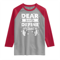 Dear Santa Christmas Raglan Shirt Naughty Nice Funny Funny Family Xmas Pajamas - Wonder Print Shop
