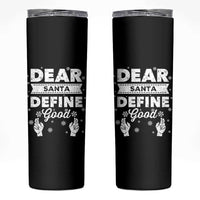 Dear Santa Christmas Skinny Tumbler Naughty Nice Funny Funny Family Xmas Pajamas - Wonder Print Shop